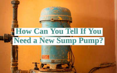 How Can You Tell If You Need a New Sump Pump?  