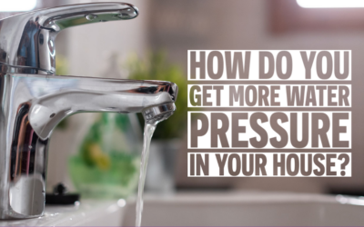 How Do You Get More Water Pressure In Your House?